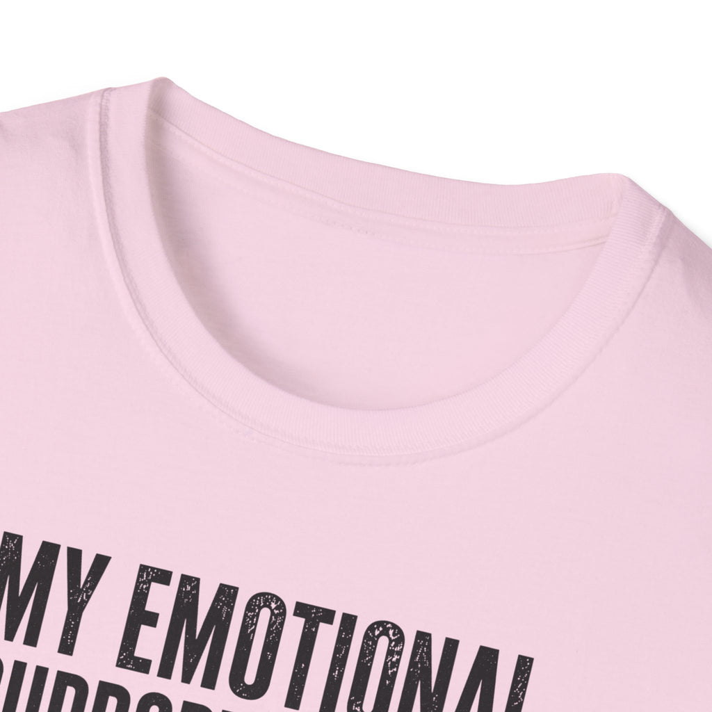 My Emotional Support System T-Shirt