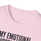 My Emotional Support System T-Shirt
