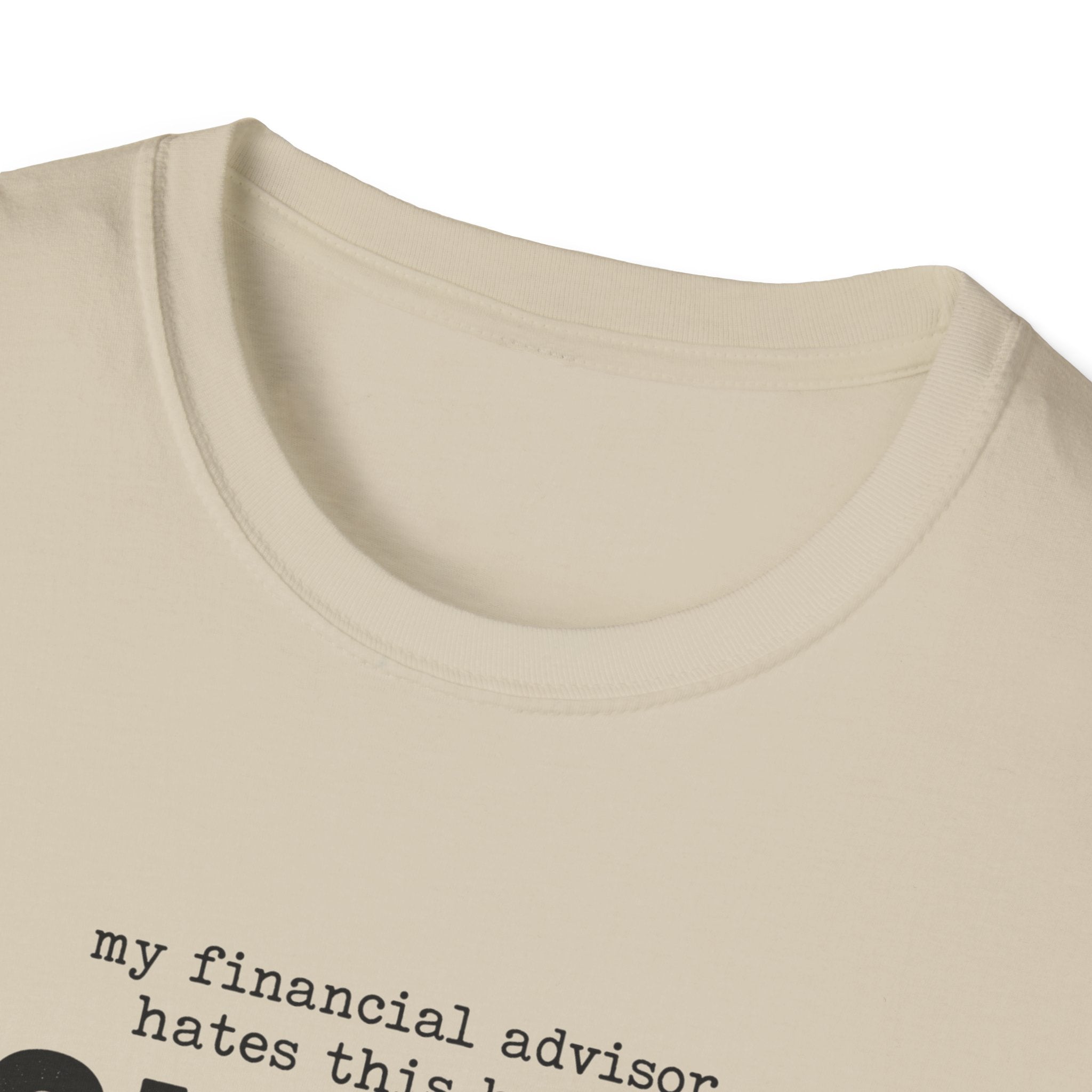 My Financial Advisor T-Shirt