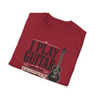 I Play Guitar Badly But Enthusiastically T-Shirt