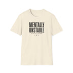 Mentally Unstable T-Shirt