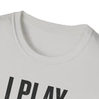 I Play Guitar Because Screaming In Public Is Frowned Upon T-Shirt