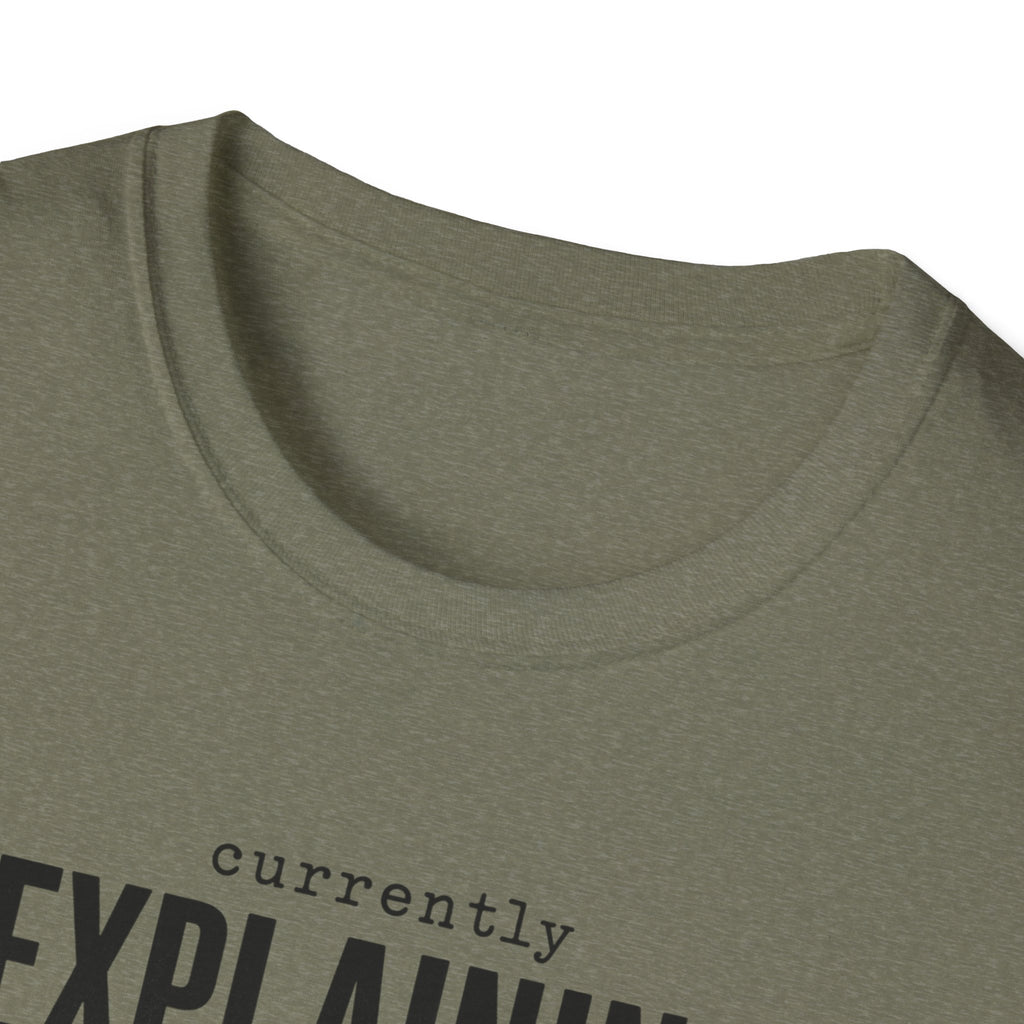 Currently Explaining Why This Pedal Sounds Different T-Shirt