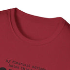My Financial Advisor T-Shirt