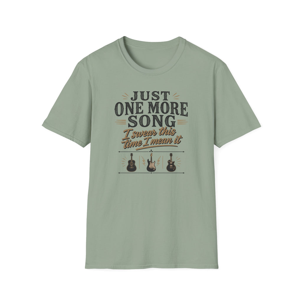 Just One More Song I Swear T-Shirt