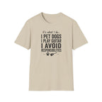 It's What I Do I Pet Dogs T-Shirt