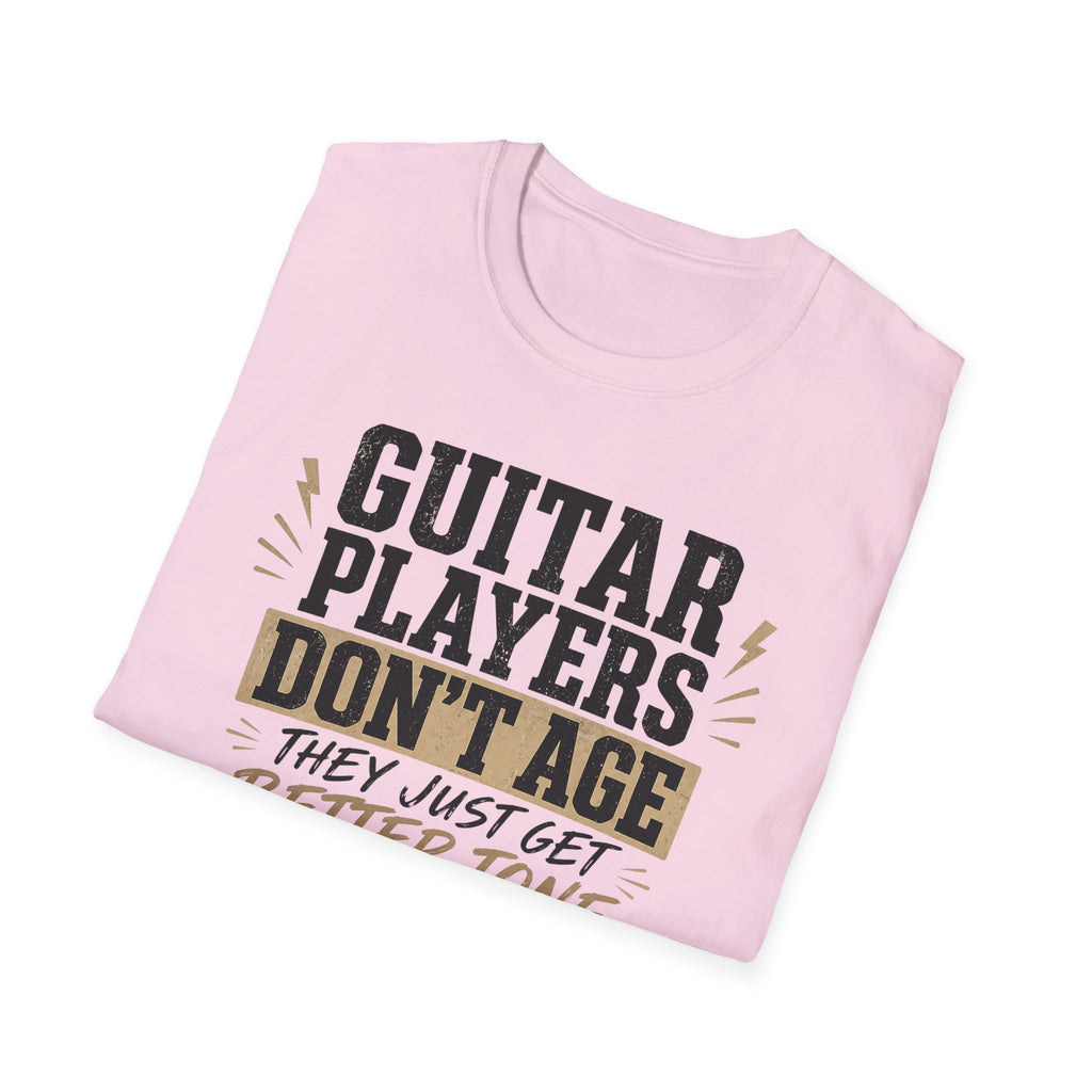 Guitar Players Don't Age They Just Get Better Tone T-Shirt
