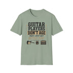 Guitar Players Don't Age They Just Get Better Tone T-Shirt