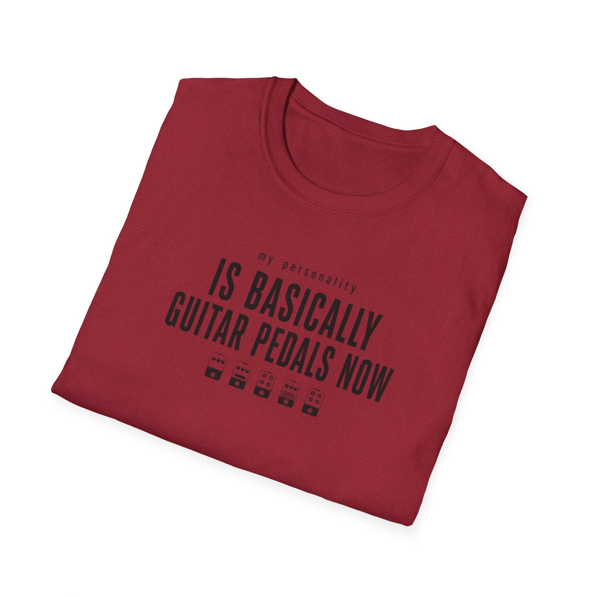 My Personality Is Basically Guitar Pedals Now 1 T-Shirt