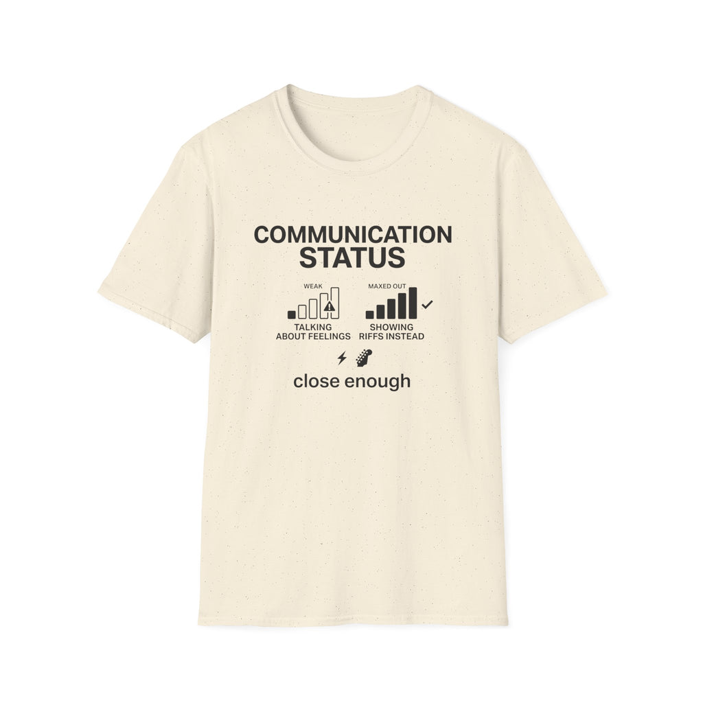 Communication Status  T-Shirt
