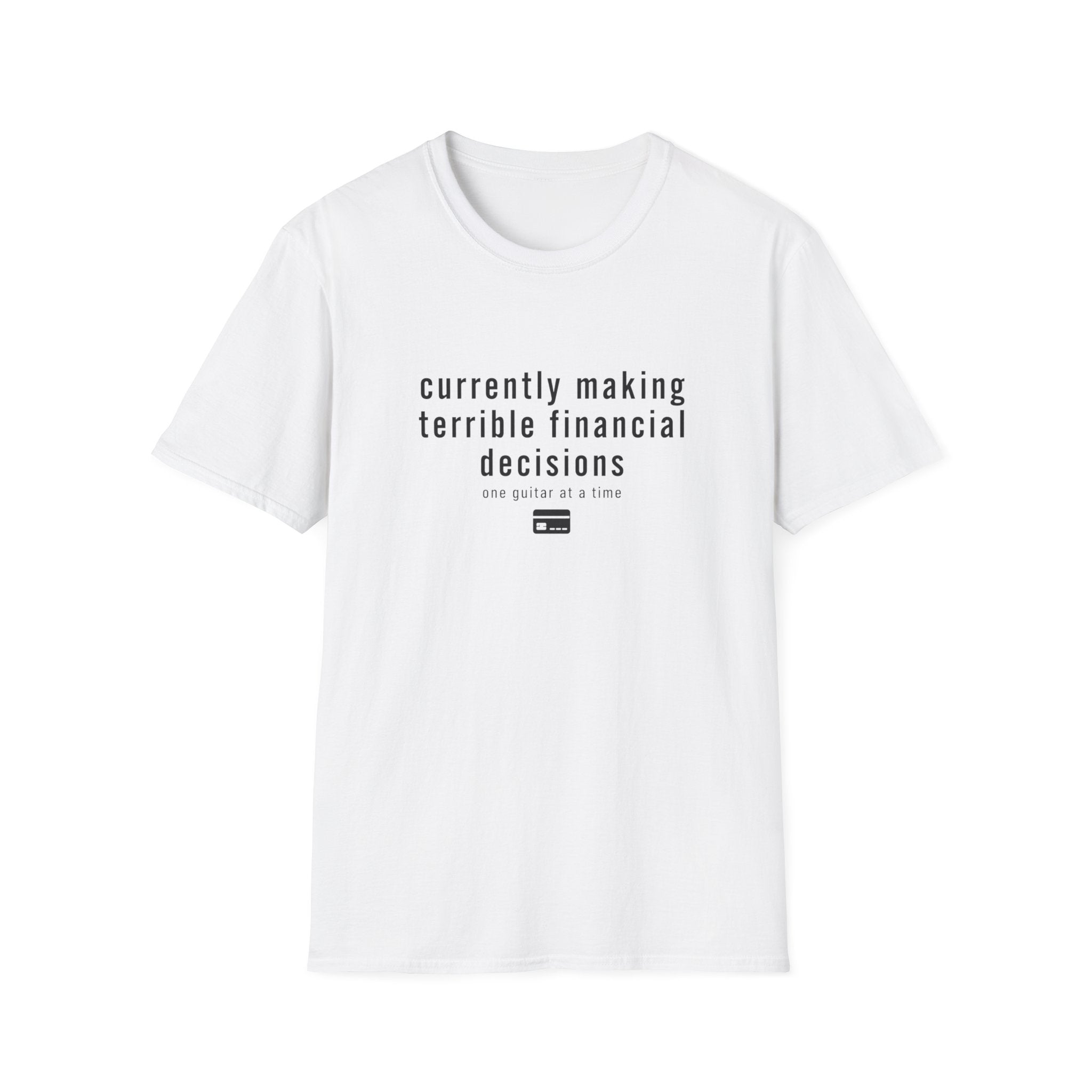 Currently Making Terrible Financial Decisions T-Shirt