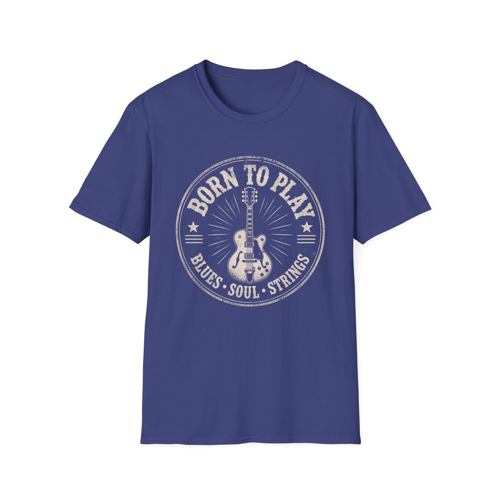 Born To Play Blues Soul Strings T-Shirt