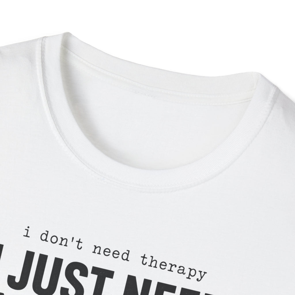 I Don't Need Therapy I Just Need More Guitars T-Shirt