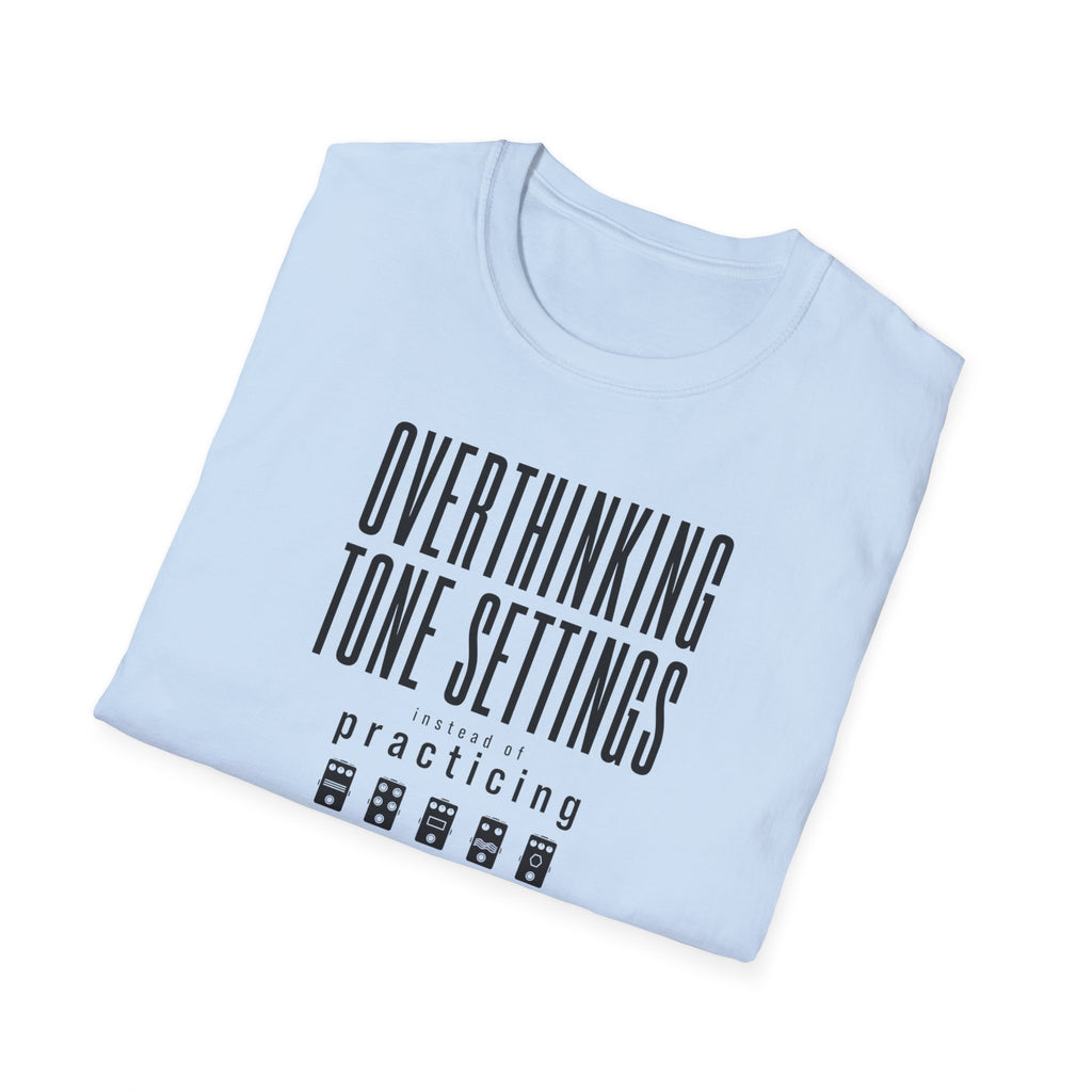 Overthinking Tone Settings T-Shirt