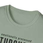 Emotionally Processed T-Shirt