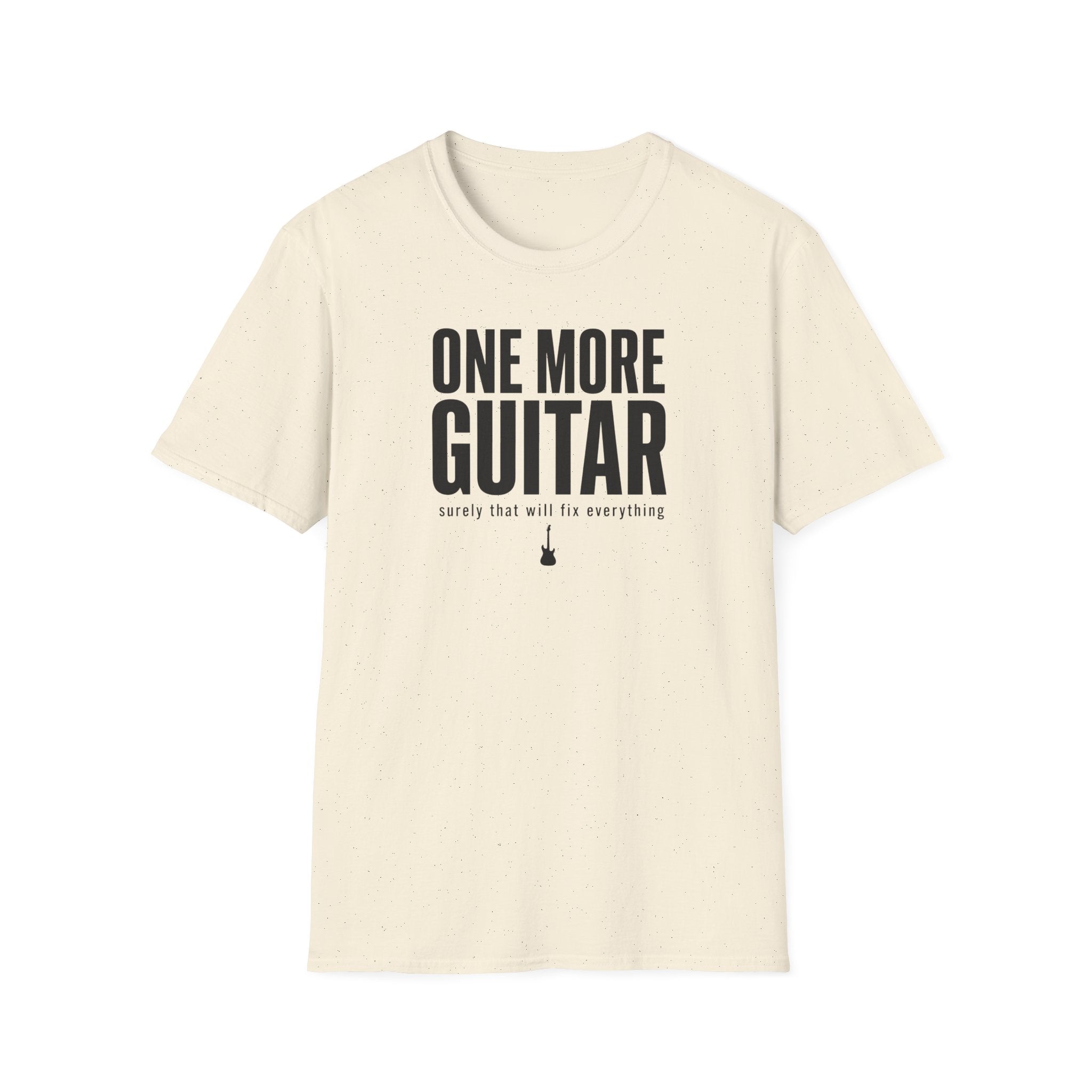 One More Guitar Surely That Will Fix Everything T-Shirt