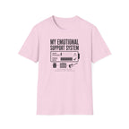 My Emotional Support System T-Shirt