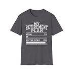 My Retirement Plan T-Shirt