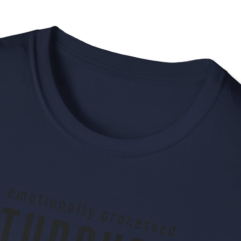 Emotionally Processed T-Shirt