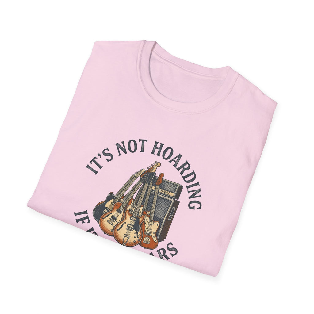 It's Not Hoarding If It's Guitars T-Shirt