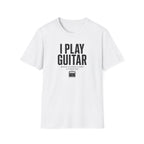I Play Guitar Because Screaming In Public Is Frowned Upon T-Shirt