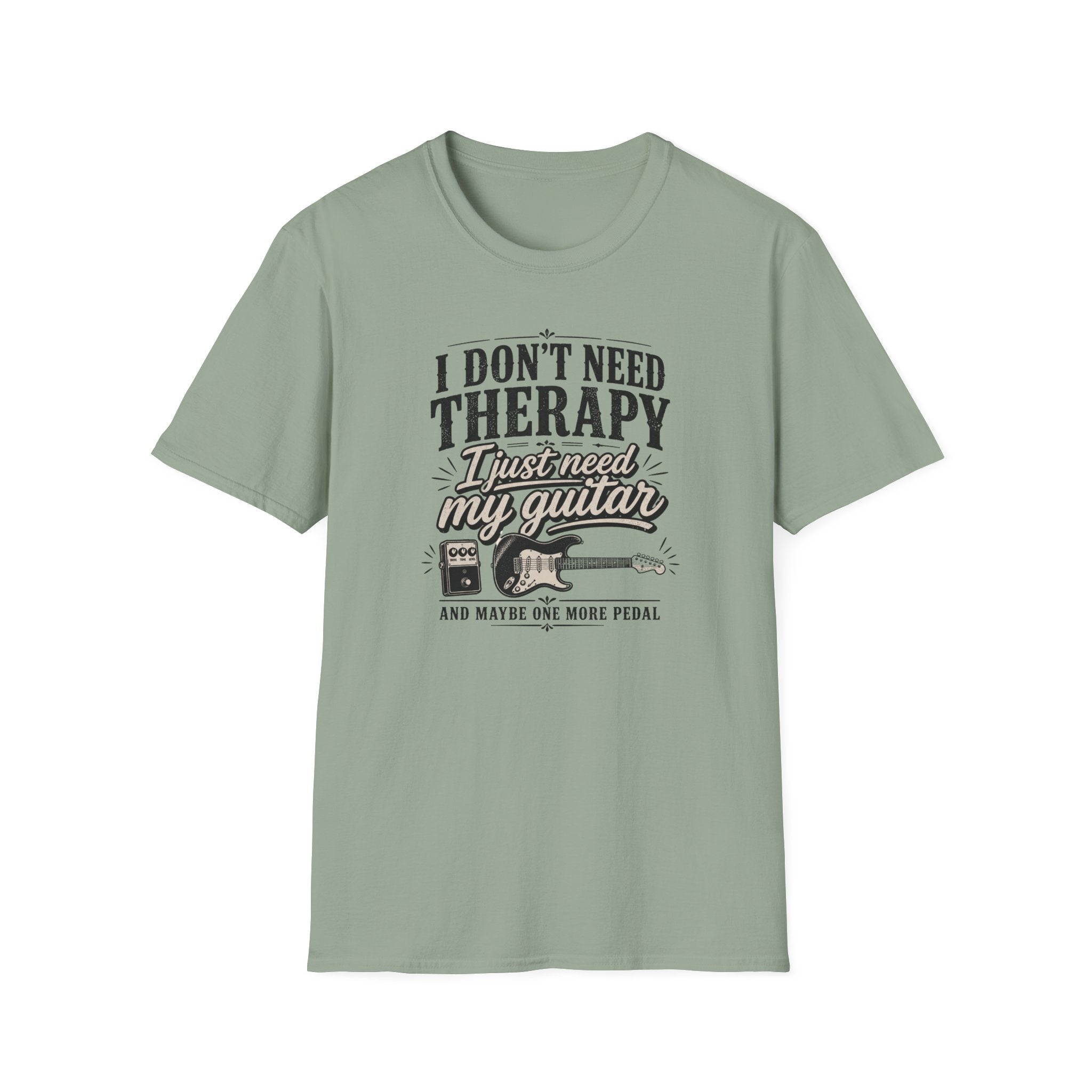 I Don't Need Threrapy T-Shirt