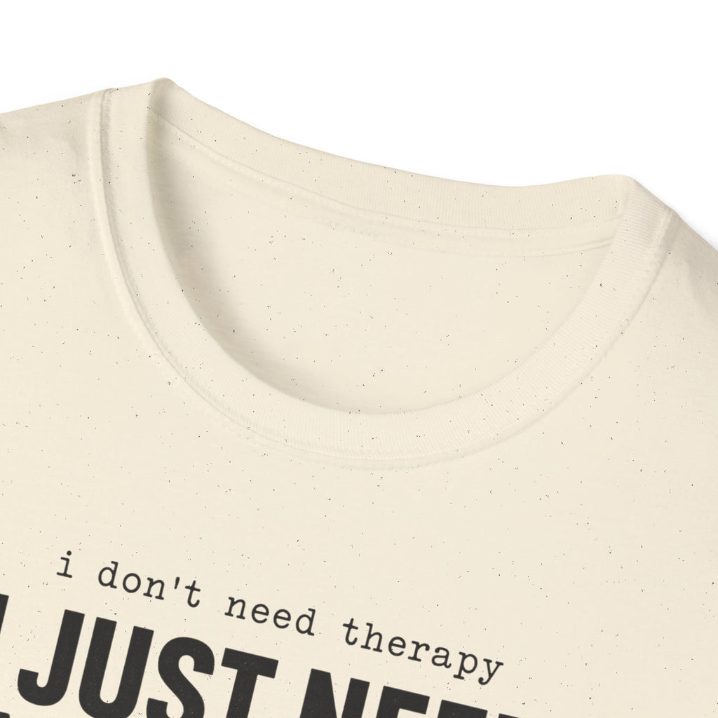 I Don't Need Therapy I Just Need More Guitars T-Shirt