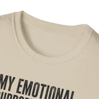 My Emotional Support System T-Shirt