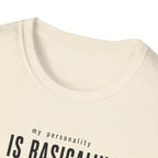 My Personality Is Basically Guitar Pedals Now 1 T-Shirt