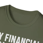 My Financial Priorities T-Shirt