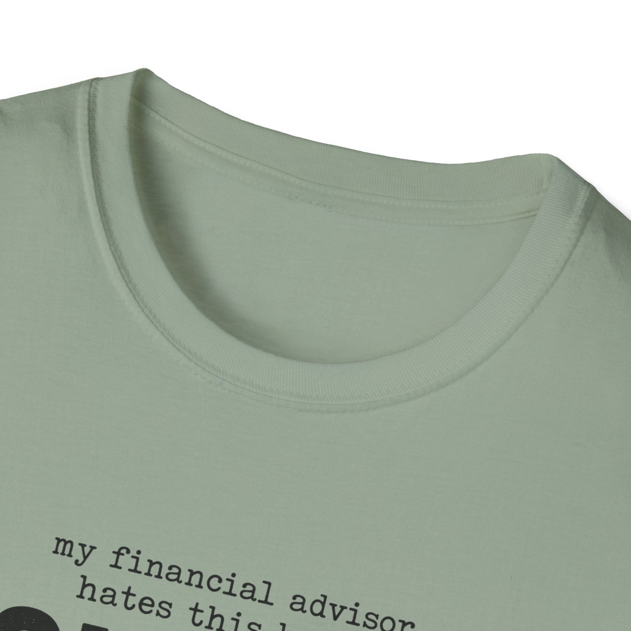 My Financial Advisor T-Shirt