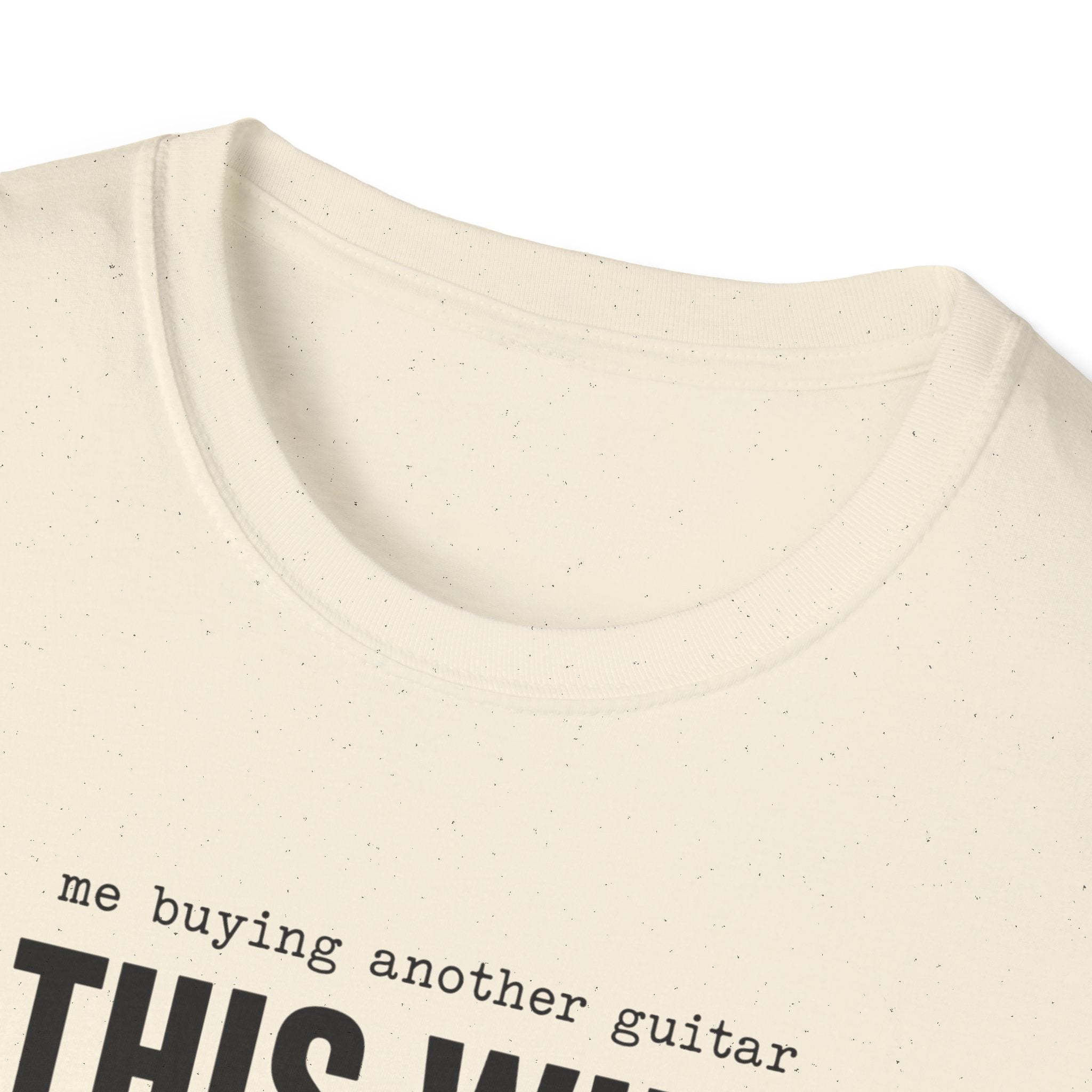 Me Buying Another Guitar T-Shirt