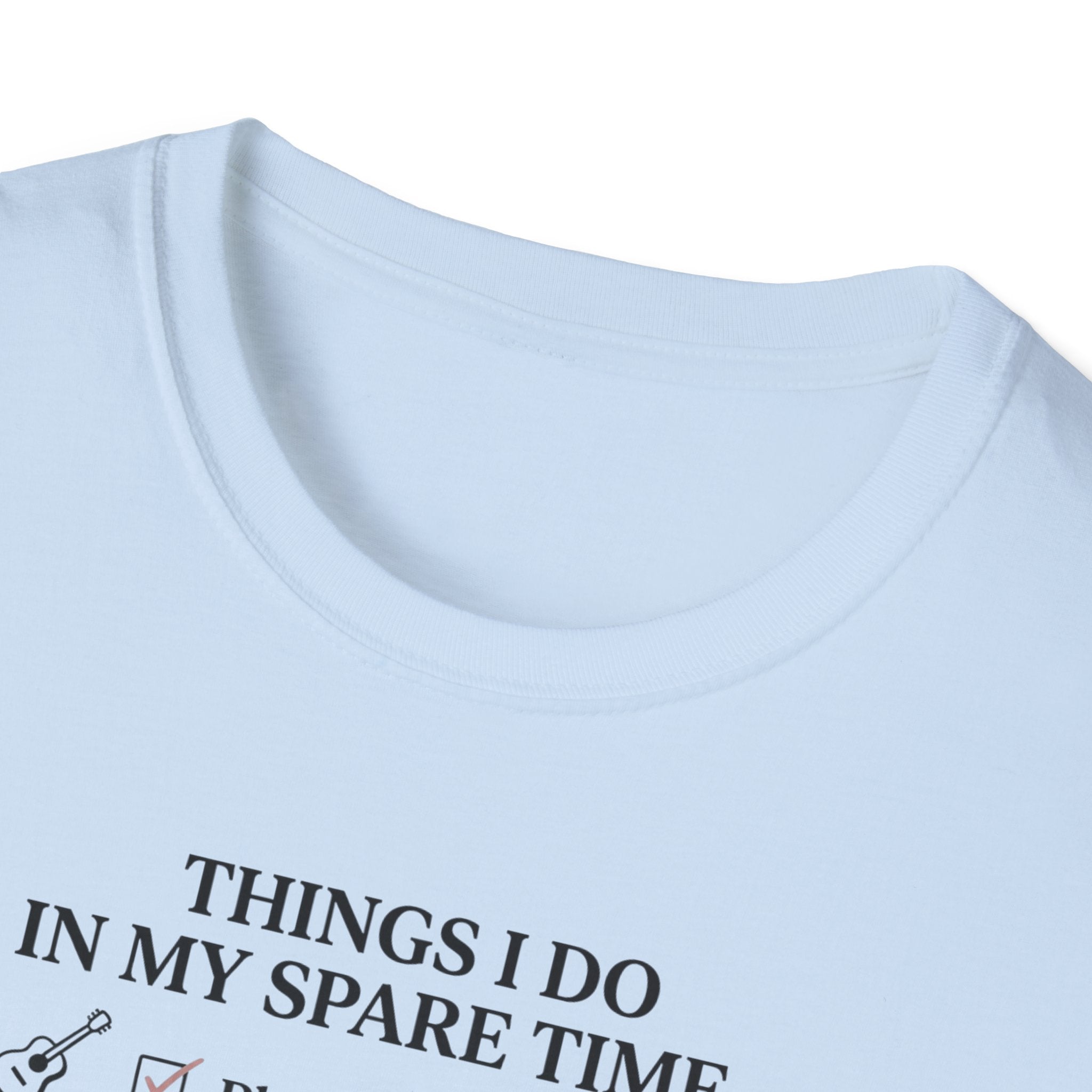 Things I Do In My Spare Time T-Shirt