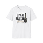 I Play Guitar Badly But Enthusiastically T-Shirt