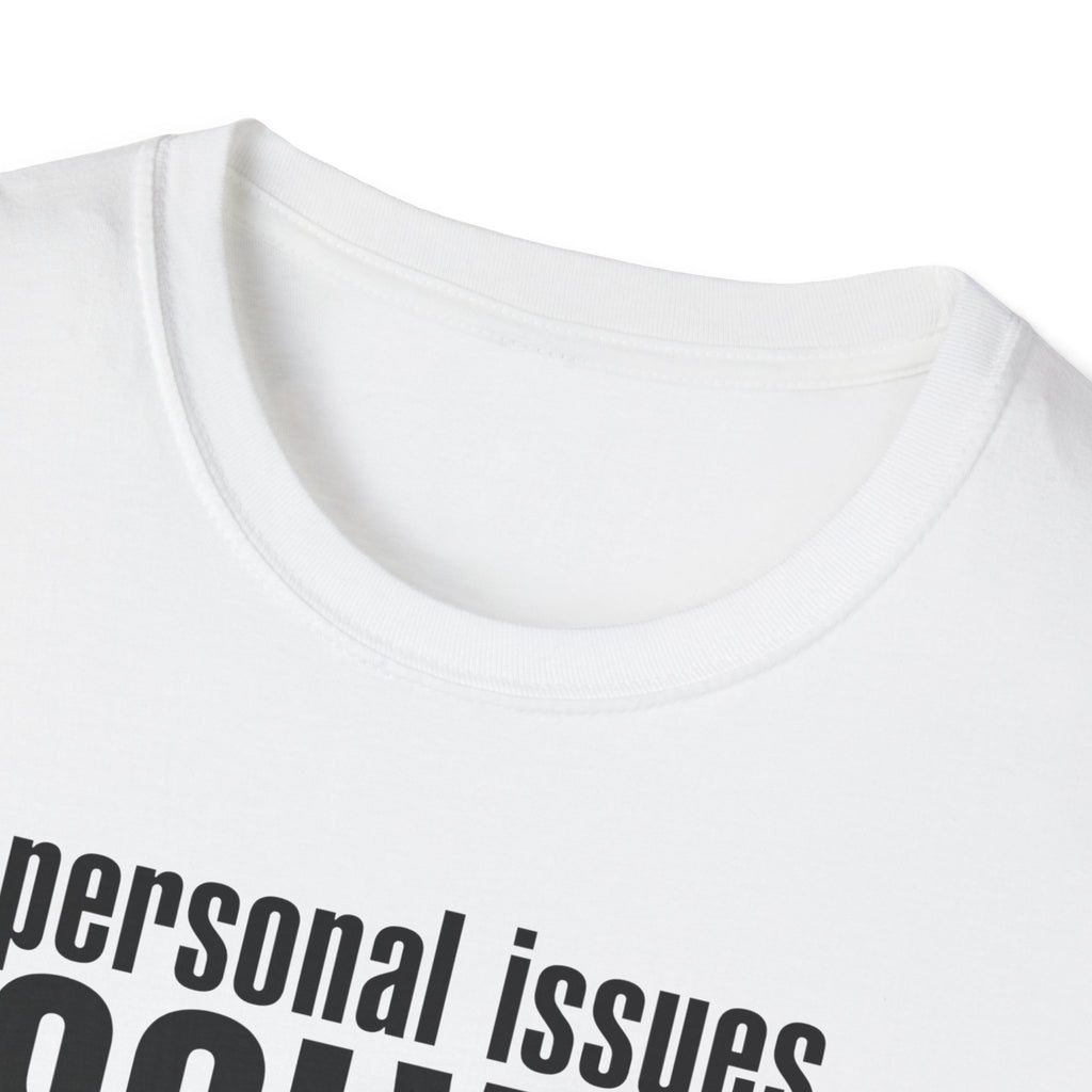 Personal Issues Solved T-Shirt