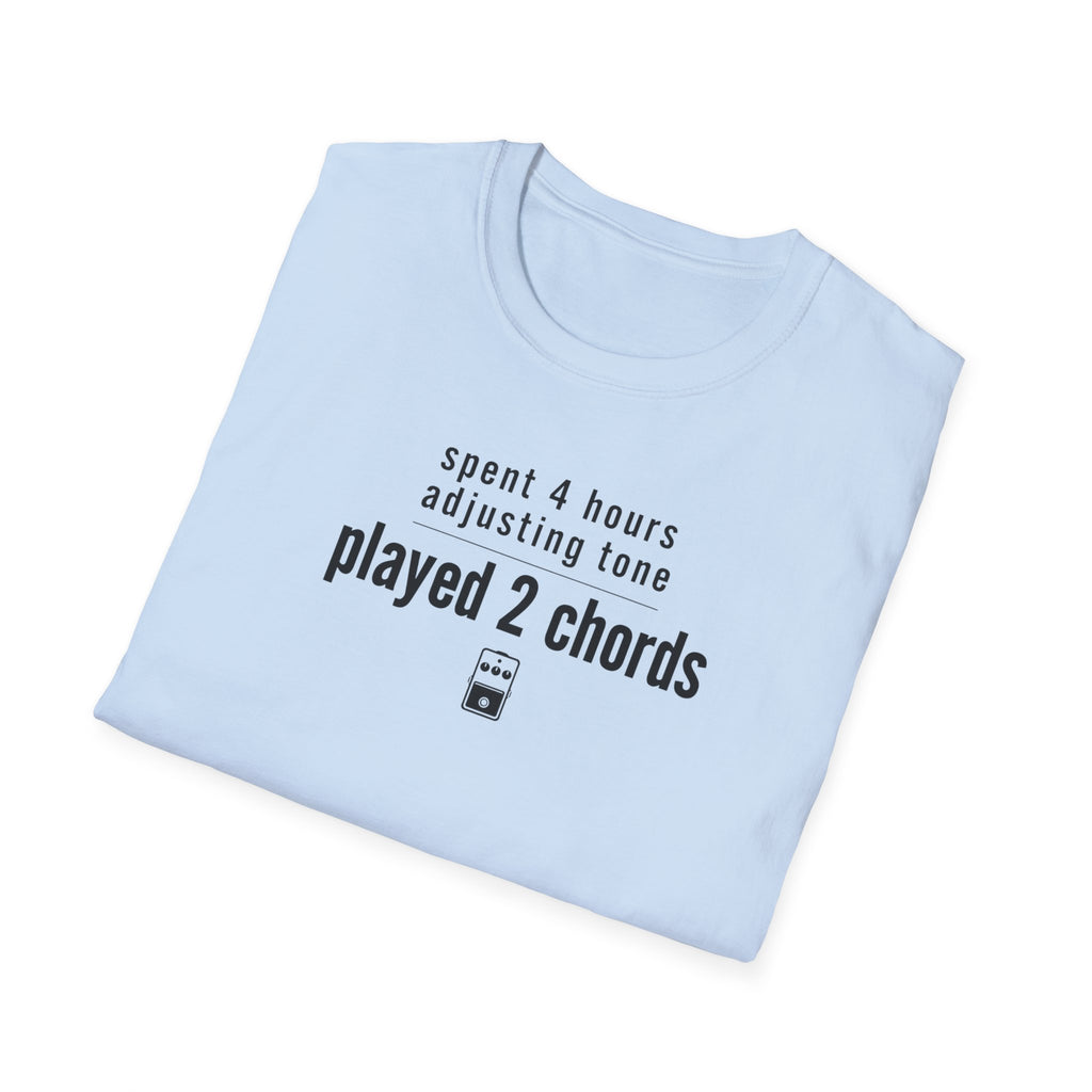 Spent 4 Hours Adjusting Tone T-Shirt