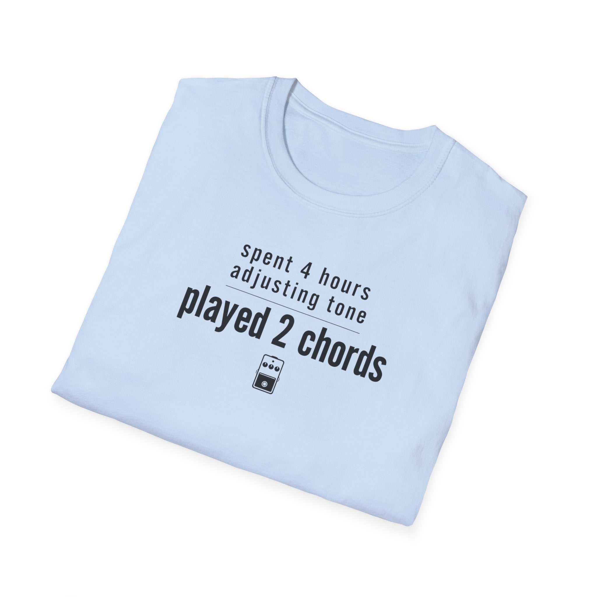 Spent 4 Hours Adjusting Tone T-Shirt