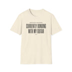 Emotionally Available Currently Bonding With My Guitar T-Shirt
