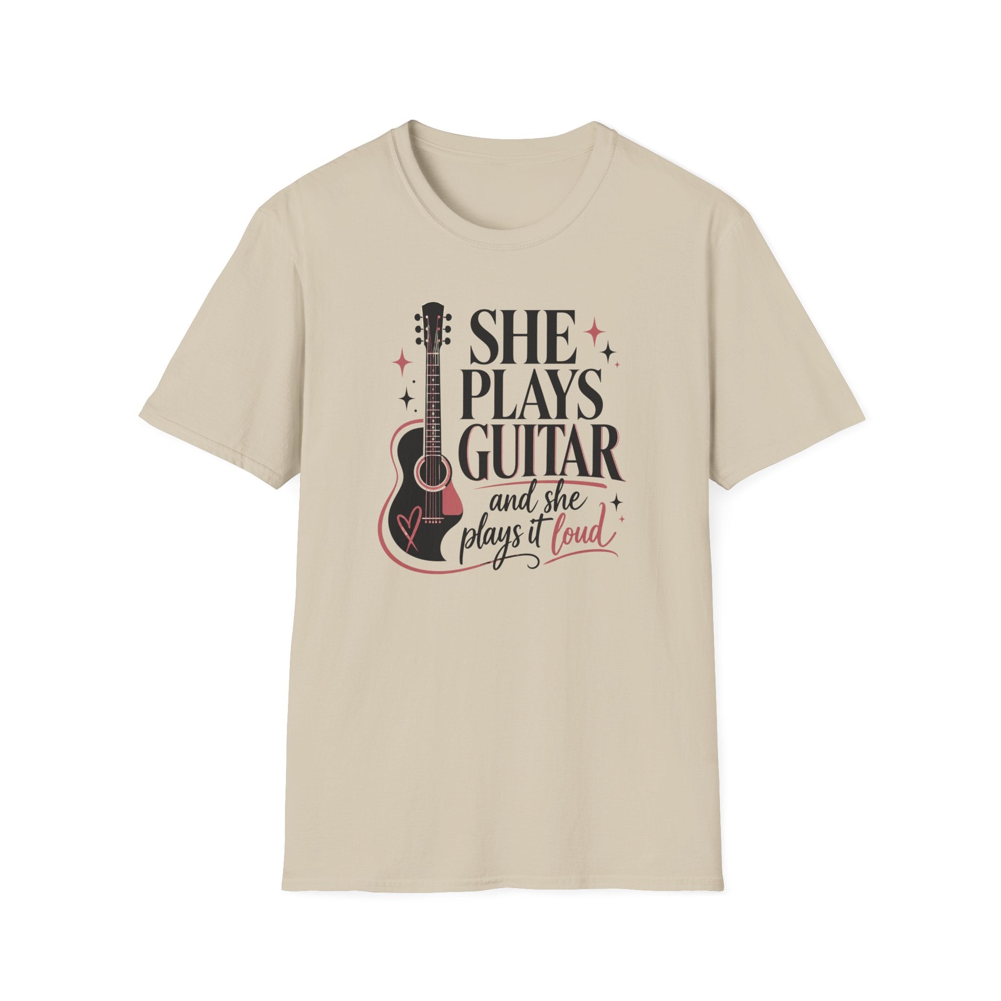 She Plays Guitar And She Plays It Loud T-Shirt