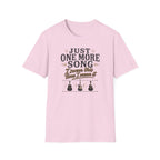 Just One More Song I Swear T-Shirt