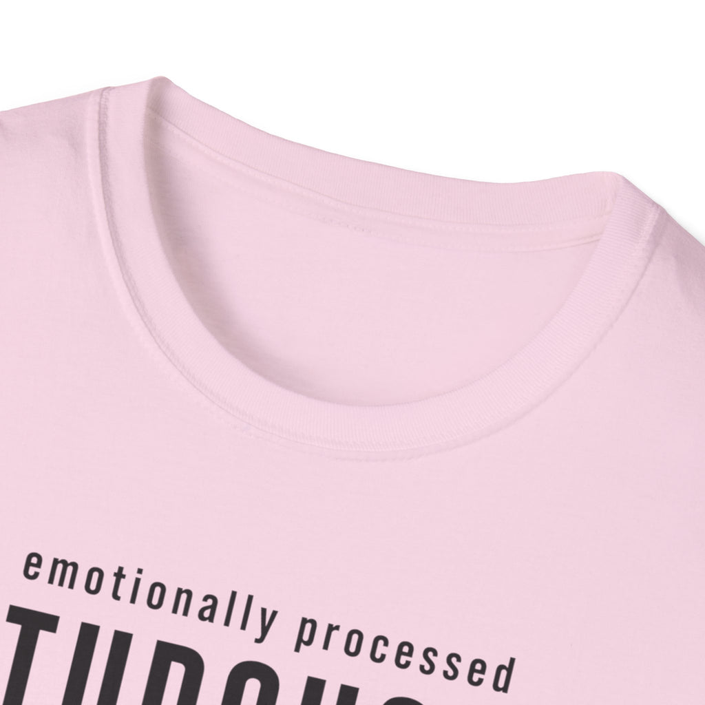 Emotionally Processed T-Shirt