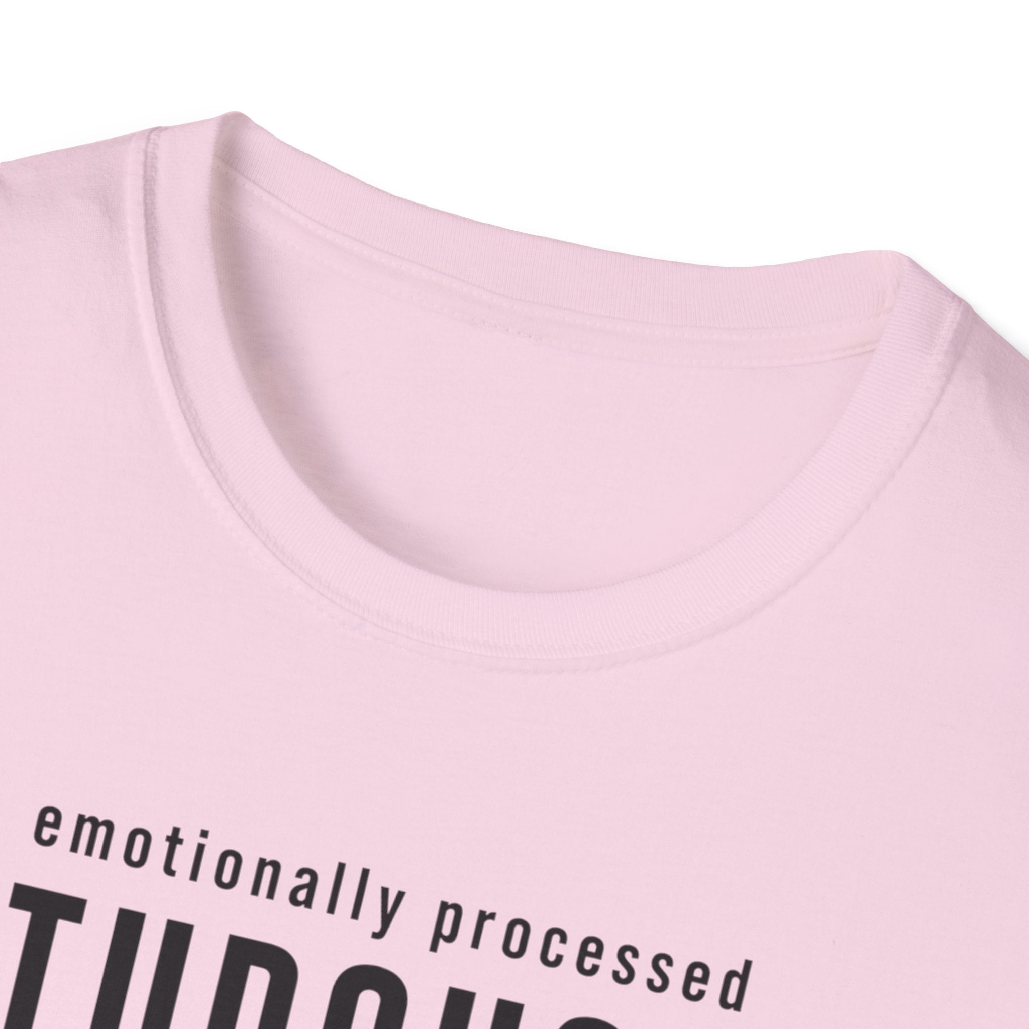 Emotionally Processed T-Shirt