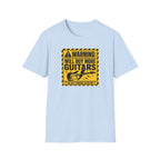 Warning Will Buy More Guitars T-Shirt