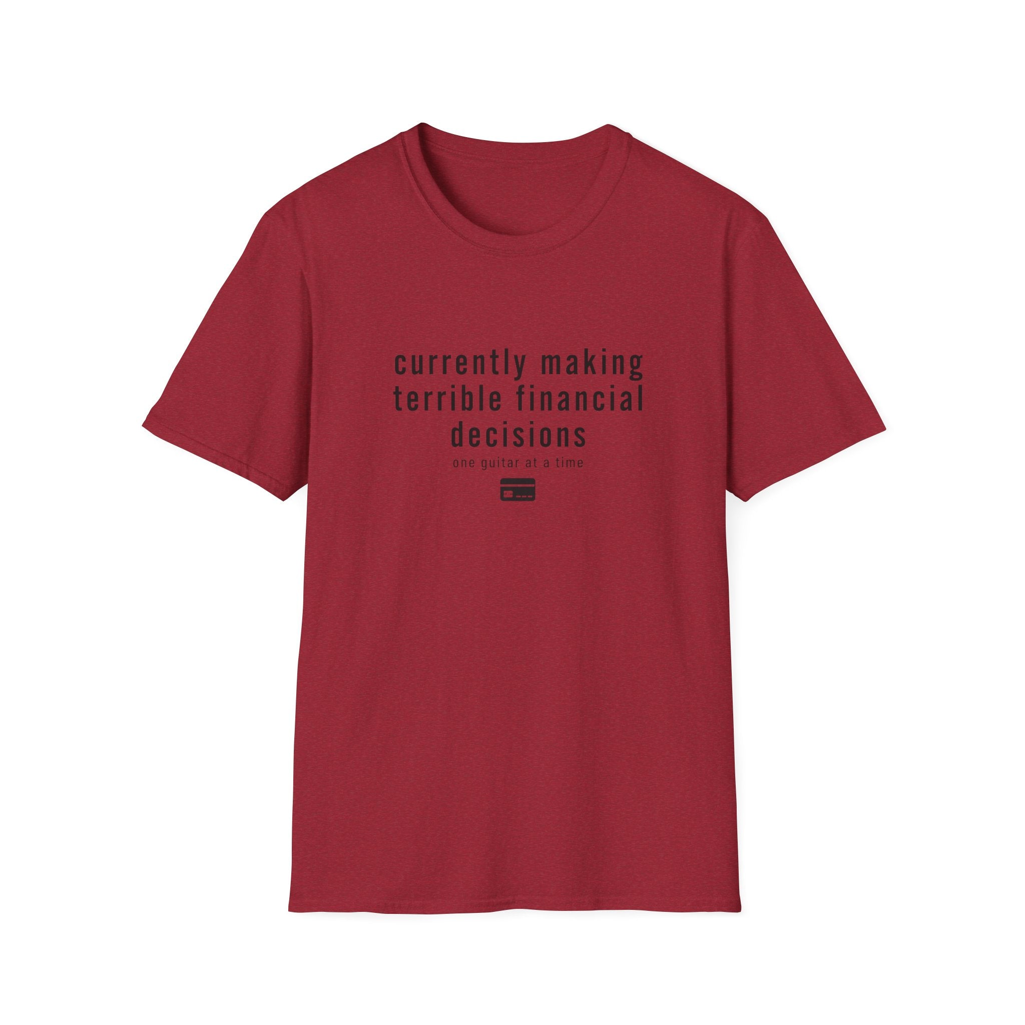 Currently Making Terrible Financial Decisions T-Shirt