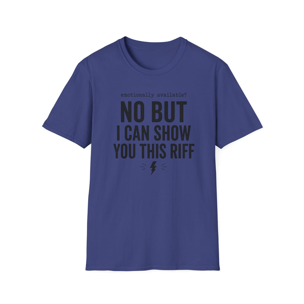 Emotionally Available T-Shirt