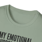 My Emotional Support System T-Shirt