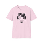 I Play Guitar Because Screaming In Public Is Frowned Upon T-Shirt