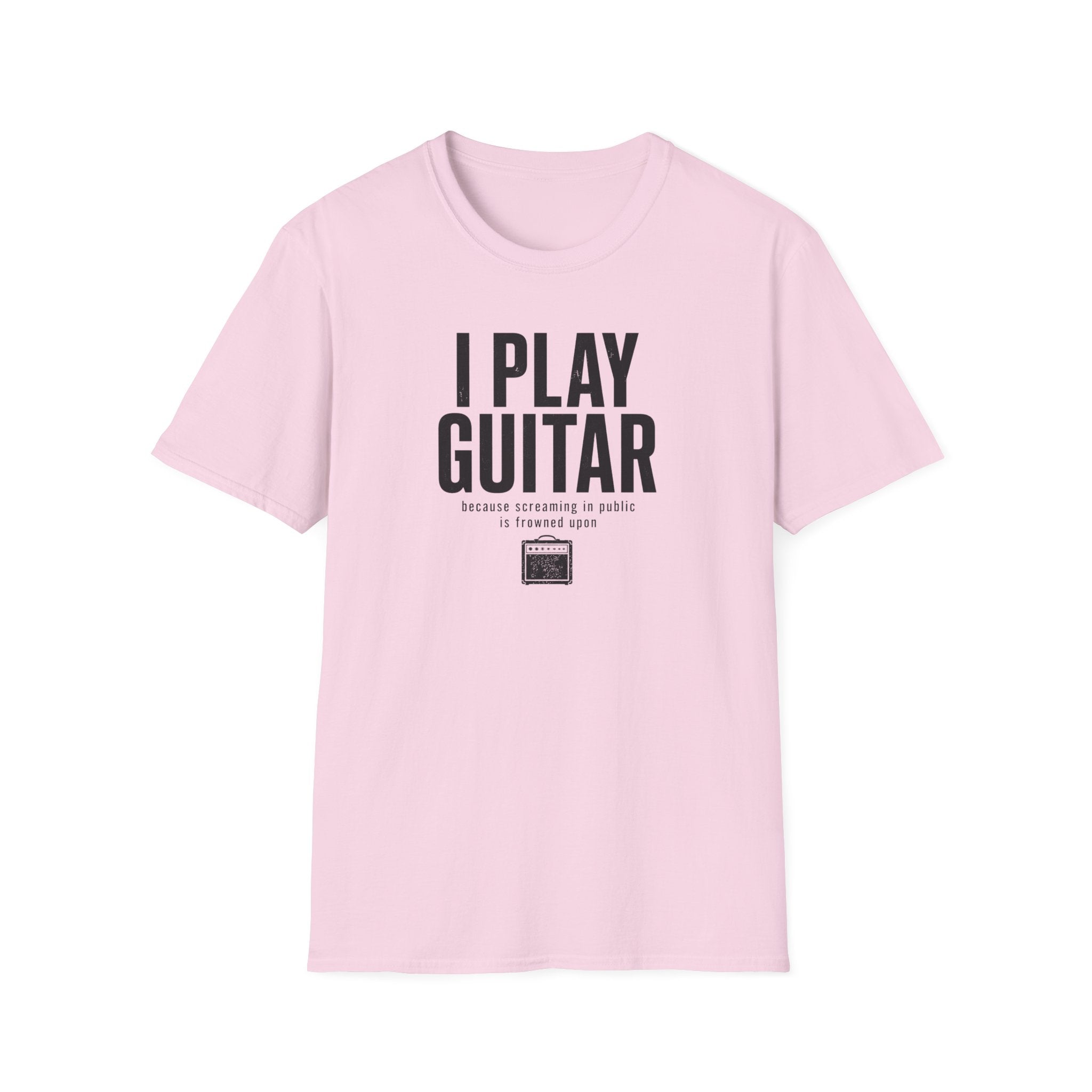I Play Guitar Because Screaming In Public Is Frowned Upon T-Shirt