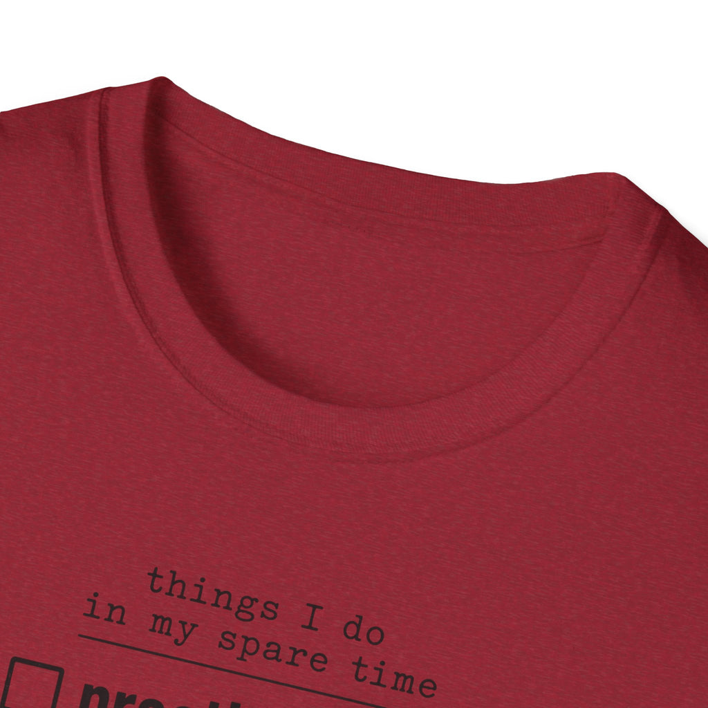Things I Do In My Spare Time 2 T-Shirt
