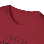 Things I Do In My Spare Time 2 T-Shirt